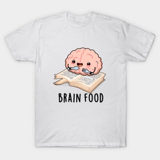 Brain Food Cute Anatomy Pun T-Shirt